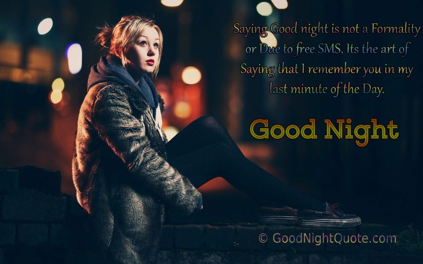 Good Night Messages For Friends - I remember you in my last minute of the Day